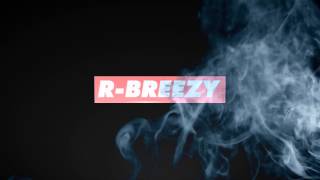 R BREEZY OUTRO AYO TEST