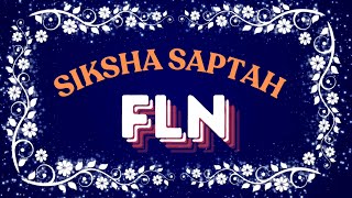 Siksha saptah - FLN ||Objectives of FLN||What to be done on FLN Day