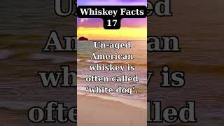 Whiskey facts 17