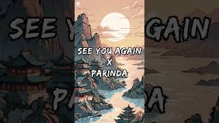 See You Again x Parinda | Slow & Reverb | Wiz Khalifa | Priyanka Meher | Music Suno