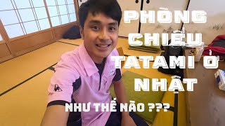 Phòng Chiếu TaTaMi Ở Nhật Trông Như Thế Nào ? Có Gì Đặc Biệt ??