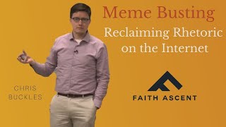 Meme Busting: Reclaiming Rhetoric on the Internet / Chris Buckles