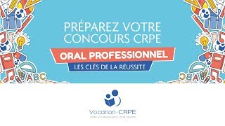 ORAL PROFESSIONNEL / LES CLÉS DE LA RÉUSSITE !