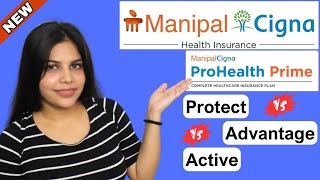 Manipal Cigna ProHealth Prime Protect, Prime Advantage & Prime Active Plan | Best Health Insurance