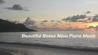 Bossa Nova Jazz Music for Relaxing summer piano instrumental & musica (Chill Out Playlist Video)