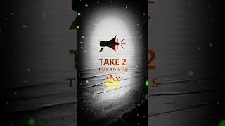 Take 2 Tuesdays - October 29, 2024