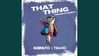 That Thing (Tiiano's Touch)