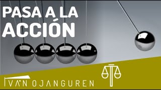 El poder de la ACCIÓN - Iván Ojanguren