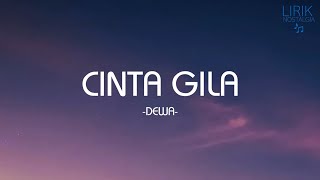 Dewa - Cinta Gila - Lirik Nostalgia