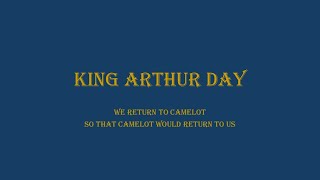 King Arthur Day Programme, 24th-25th May