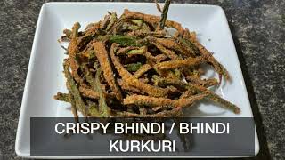 Crispy Bhindi | Bhindi kurkure | crispy okra Recipe