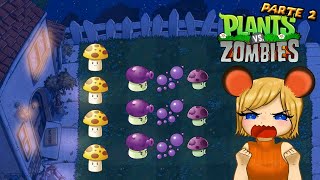 CAYÓ LA NOCHE | PLANTAS VS ZOMBIES | #2