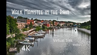 Walk Historic Manistee in the Rain (4K)