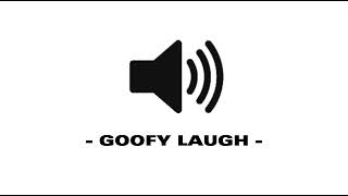 Goofy Laugh - Sound Effect