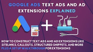 Ad Extensions and Text Ads Explained in Google Ads Search