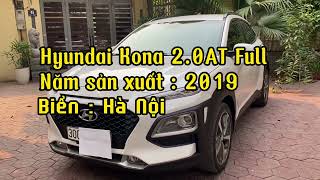 Hyundai Kona 2.0 đặc biệt 2019 | Hơn 500 triệu có xe gầm cao tội gì phải mua Accent 2023