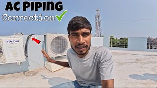 Daikin or Voltas AC piping correction in Hussain Chowk Supaul || EHSAN