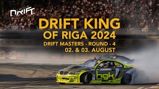 Drift King Of Riga 2024 - 02.& 03. AUGUST - DRIFT MASTERS - ROUND - 4