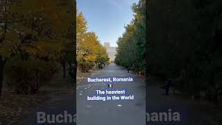 The heaviest building in the World is in Bucharest, Romania!