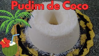 Sem Forno, Sem Fogão, Sem Leite Condensado!!! Pudim de Coco!!!🍮🥥😋