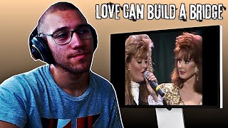 Reacting To The Judds - Love Can Build A Bridge!!!