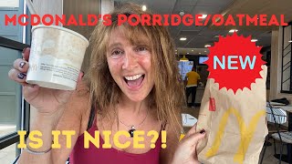 I tried McDonald's healthy Porridge/Oatmeal, new on its breakfast menu. Here's what I thought!