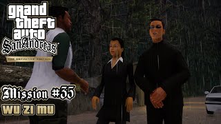 GTA San Andreas: Definitive Edition - Mission #35 - Wu Zi Mu (PC)