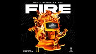 MEDUZA, OneRepublic, Leony - Fire (Official UEFA EURO 2024 Song) (Extended Mix)