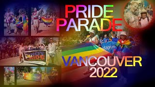 Pride Parade LGBTQ Vancouver 2022 : LIVE 1