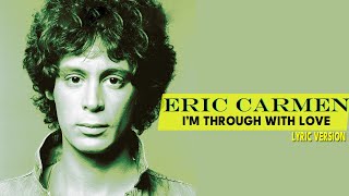 I'M THROUGH WITH LOVE (Lyric Version)