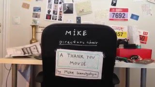 A thank you movie by Mike Ivanchyshyn