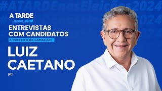 Confira a entrevista com o candidato Luiz Caetano