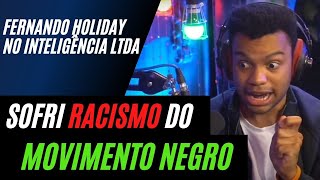 HOLIDAY TRAIU O MOVIMENTO NEGRO? – Fernando Holiday no Inteligência Ltda