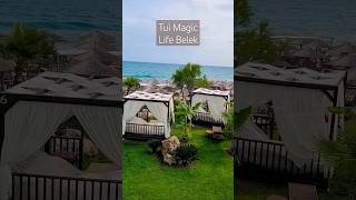 TUI MAGIC LIFE BELEK / TURKEY #shorts #hotel #turkey #cabañas #holiday