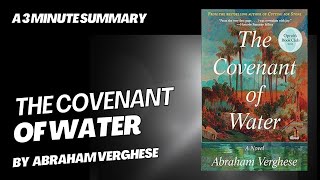 The Covenant of Water - A 3 minute summary