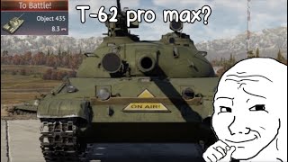 The T-62 Pro Max experience! (Object 435) #warthunder #gaming