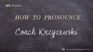 How to Pronounce Coach Krzyzewski (Real Life Examples!)