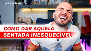 3 SENTADAS FATAIS PARA ACABAR COM ELE NA CAMA | MAHMOUD BAYDOUN