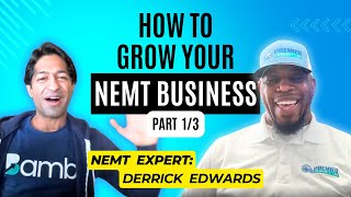 How to Grow your NEMT Business, Part 1 | NEMT Experts Podcast Episode 13