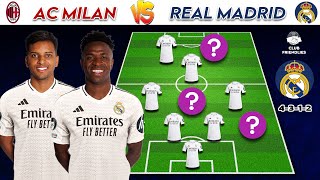 🔴 AC Milan vs Real Madrid🔥 | Real Madrid Possible Line Up ~ Club Friendlies 24/25