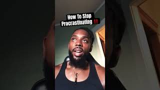 How To Stop Procrastinating‼️ #youtubeshorts #fyp #motivation