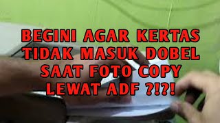 cara fotocopy lewat adf mesin foto copy supaya lancar