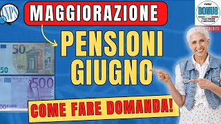 🖐️ Come AUMENTARE la PENSIONE GIUGNO 2024 ➡️ Tutto sul Nuovo Supplemento INPS Disponibile da Giugno