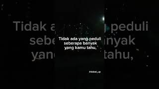 Tidak ada yang peduli seberapa banyak kamu tahu... #inspiration #quotes