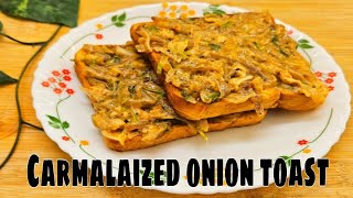 Carmalaized Onion Toast🧅Super easy time saver.....yummy break fast recipe 🥪