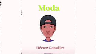 Moda - Héctor González (Mi Versión 🇲🇽) Jaydan