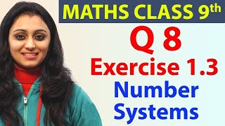 Q 8, Ex 1.3, Page No 14, Number Systems, CBSE Class 9th Maths