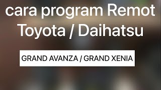 Cara program remote Toyota atau Daihatsu Grand Avanza / Grand Xenia 2016-