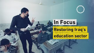 Restoring Iraq’s education sector