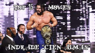 Top 15 Moves Of Andrade Cien Almas